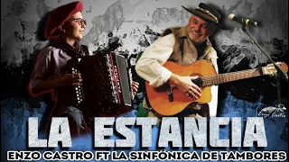La Estancia - Enzo Castro ft La Sinfónica de Tambores