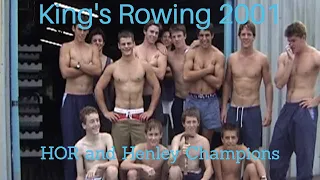 King's Rowing 2001. Head of the River and Henley Champions