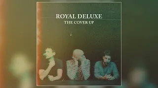 Royal Deluxe - "Everybody Wants To Rule The World" (Official Audio)