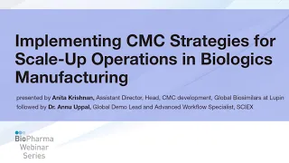 IMPLEMENTING CMC STRATEGIES FOR SCALE-UP OPERATIONS IN BIOLOGICS MANUFACTURING