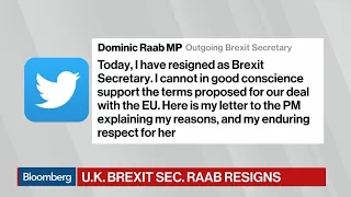 Brexit Secretary Dominic Raab Resigns From U.K. Government