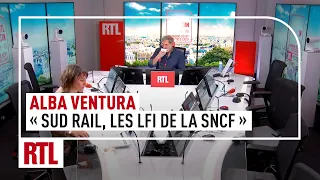 Alba Ventura : "La stratégie de bordélisation permanente chez SUD Rail"