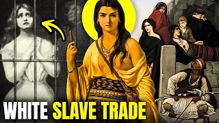 TRUTH about the White Slave Trade - HIDDEN History