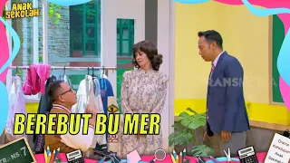 Drama Memperebutkan Cinta Bu Mer  | ANAK SEKOLAH (02/08/22) Part 2