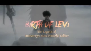 Shingeki no Kyojin「ASMV」The Legend Of Humanity's Most Powerful Soldier