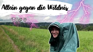 Allein gegen die Wildnis: Tag 4 - Am Rand des Zusammenbruchs: Allein im Gewittersturm!