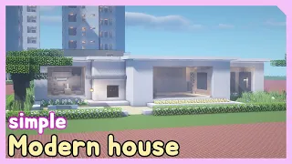 마인크래프트 건축 강좌ㅣ간단한 1층 모던하우스 #1  l Minecraft Simple Modern House Tutorial l