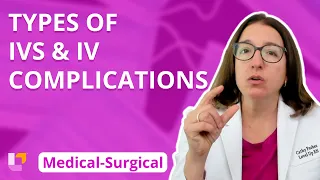 IV Catheters & IV Complications: Cardiovascular System - Medical Surgical | @LevelUpRN