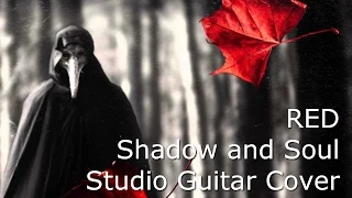 RED - Shadow and Soul (Studio Guitar Cover)