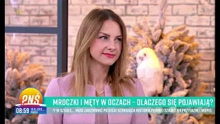 MROCZKI I MĘTY W OCZACH – DLACZEGO SIĘ POJAWIAJĄ