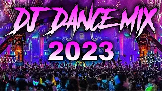 DJ DANCE MIX 2023 - Mashups & Remixes Of Popular Songs 2023 | Party DJ Remix Club Music Mix 2022 🎉