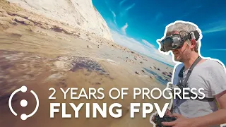 2 Years of Progress Flying FPV Drones  (+ NICE GIVEAWAY)