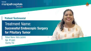 Successful Endoscopic Surgery for Pituitary Tumor | Dr. Anurag Saxena | Manipal Hospital Dwarka