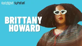 Brittany Howard | Questlove Supreme