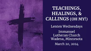 Welcome to the Lenten Wednesday worship service at Immanuel.