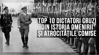 Top 10 dictatori cruzi din istoria omenirii și atrocitățile comise