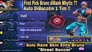 First Pick Bruno DiRank Mhytic ?? Auto Dibacotin !! Padahal Lagi Review Skin Bruno "Street Soccer"