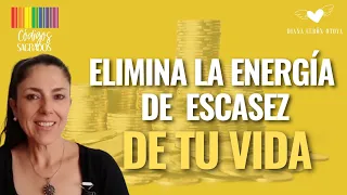 Elimina la escasez, activa tu abundancia 🤑 - Día #3 del Reto de Prosperidad y abundancia