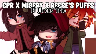 Misery x CPR x Reese's Puffs | Gacha Club | Ft. Circus Trio