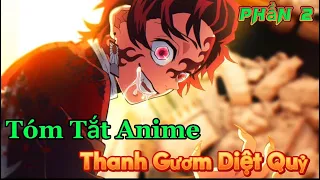 Tóm tắt Anime: " Thanh Gươm Diệt Quỷ Ss2 " | KIMETSU NO YAIBA | Phần 2 | Review Anime Hay