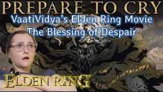 Elden Ring Reaction: VaatiVidya's The Blessing of Despair