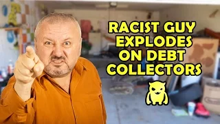 Racist Guy Explodes on Debt Collectors - Ownage Pranks