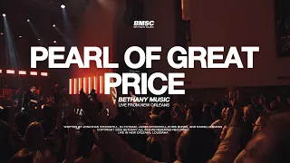 Pearl of Great Price | Bethany Music feat. Jonathan Stockstill & BJ Putnam | Live From New Orleans