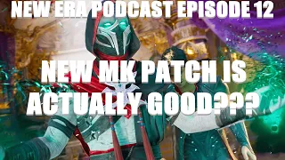 THE NEW ERA PODCAST Episode 12 - New Mk1 patch is actually GOOD???