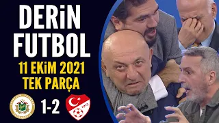 Derin Futbol 11 Ekim 2021 Tek Parça ( Letonya 1-2 Türkiye)