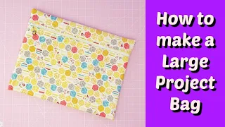 How To Make A Large Project Bag | Live Stream Tutorial with Darvanalee Designs Studio