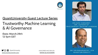 Trustworthy Machine Learning and AI Governance by Kush Varshney from IBM