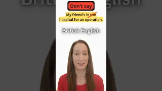 IN HOSPITAL or IN THE HOSPITAL (British English) #shorts