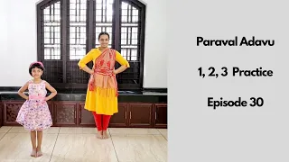 Bharatanatyam Basics: Paraval Adavu 1,2 and 3 Practice: Episode 30