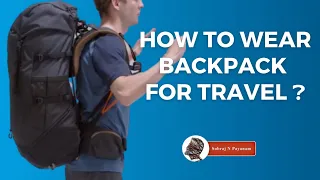 How to wear a backpack correctly | Travel tips #trekking