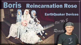 Boris - Reincarnation Rose - EarthQuaker Devices (Reaction)