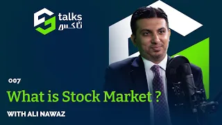 Ep#7 | What is Stock Market ? ft Ali Nawaz