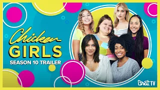 CHICKEN GIRLS | Season 10 | Official Trailer