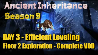 Ancient Inheritance Day 3 - Leveling Light Elements on Floor 2 - LETS GO TOMB RAIDING