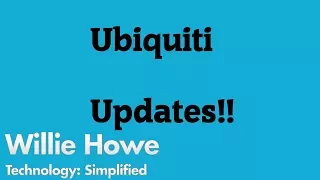 Ubiquiti Updates!