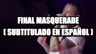 Linkin Park - Final Masquerade ( Guitar Center Sessions 2014 / Subtitulado en Español )