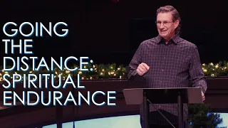 Going the Distance: Spiritual Endurance