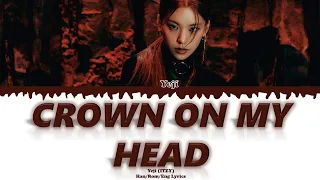 1 HOUR LOOP YEJI (ITZY) - Crown On My Head (lyrics color coded)