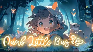 Nightcore - Numb Little Bug - Lyrics