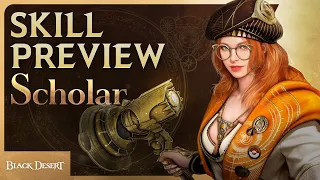 [Black Desert] Scholar Skill & Combo Preview (4K) | Black Desert Online