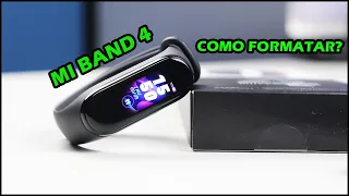 Como fazer Reset de fabrica na Xiaomi MI BAND 4 ( Como fazer formatação )