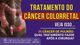 No tratamento do câncer colorretal sempre se faz radioterapia?