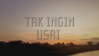 Tak Ingin Usai – Keisya Levronka (English Version)