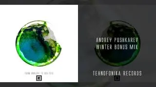 Andrey Pushkarev - From Ambient to Dub 2015 (Winter Bonus Mix - Sample)