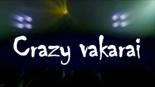 16Hz - Crazy vakarai