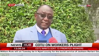 COTU wants government to prioritize workers